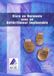 Vivre en harmonie avec son défibrillateur implantable